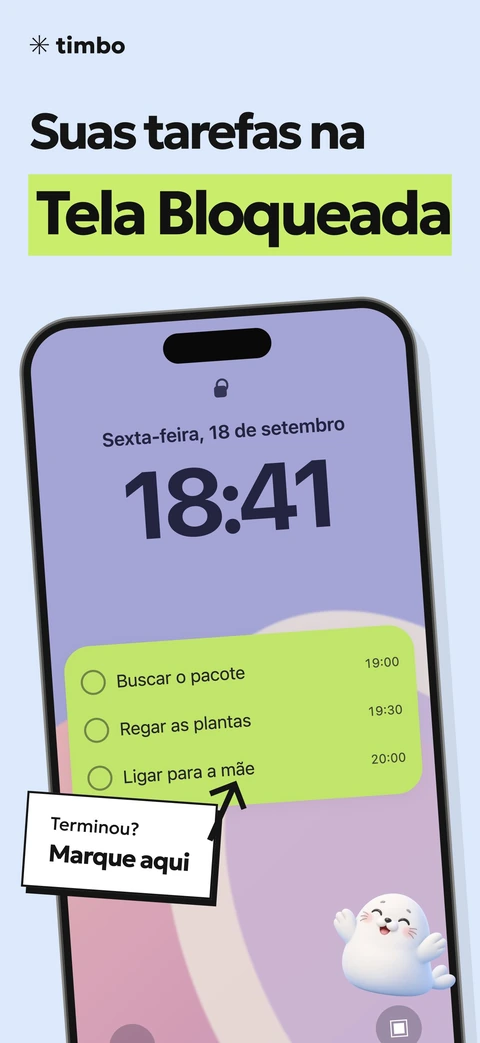 Timbo tela promocional mostrando tarefas e conclusão na tela de bloqueio